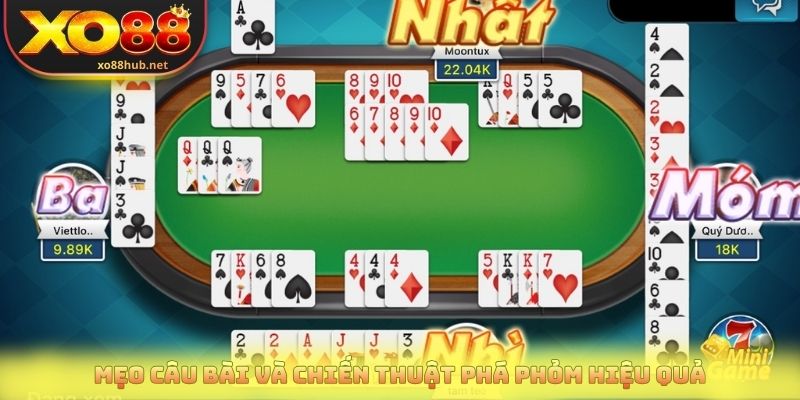 Mẹo câu bài và chiến thuật phá phỏm hiệu quả